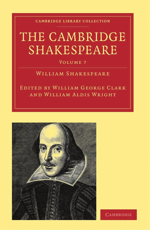 The Cambridge Shakespeare (Cambridge Library Collection - Literary Studies) (Volume 7) (Cambridge Library Collection - Shakespeare and Renaissance Drama)