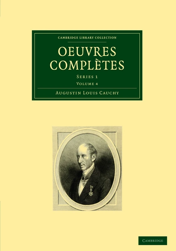 Oeuvres Completes: Series 1: Volume 4 (Cambridge Library Collection - Mathematics)