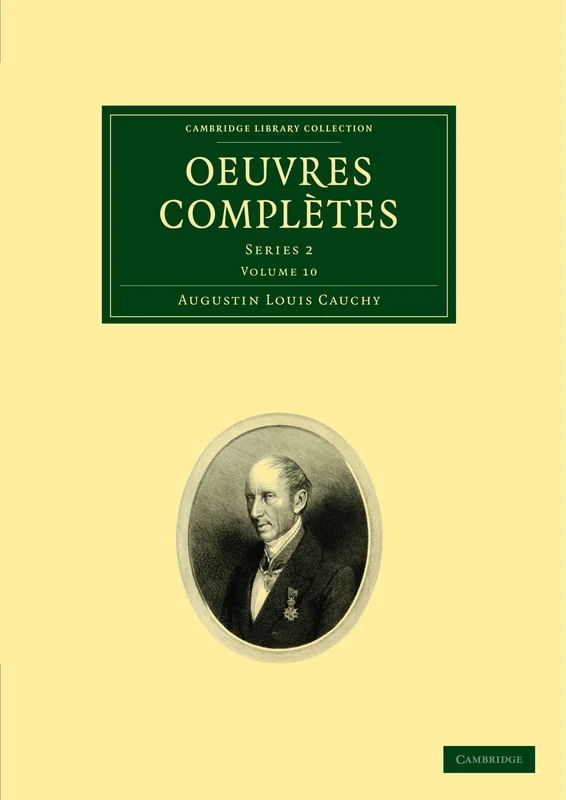 Oeuvres completes: Series 2 Voume 10 (Cambridge Library Collection - Mathematics)