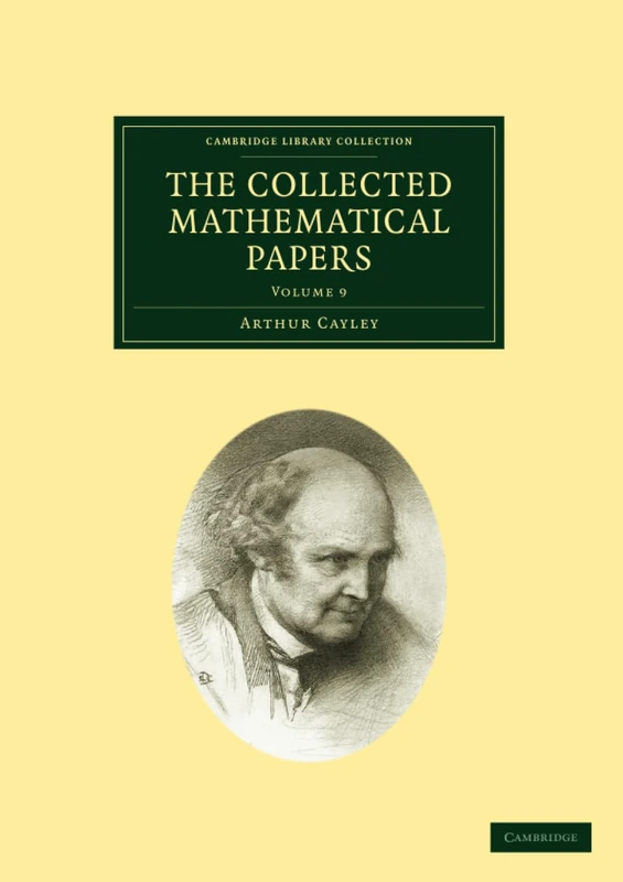 The Collected Mathematical Papers: Volume 9 (Cambridge Library Collection - Mathematics) - Image 1