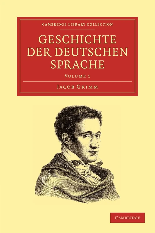 Geschichte der deutschen Sprache: Vol. 1: Volume 1 (Cambridge Library Collection - Linguistics)