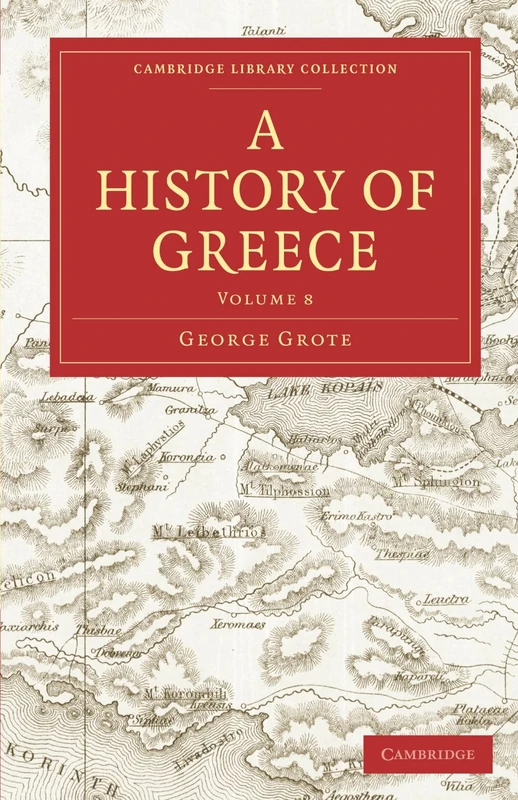 A History of Greece: Volume 8 (Cambridge Library Collection - Classics)