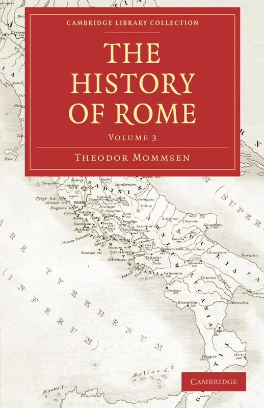 The History of Rome: Volume 3 (Cambridge Library Collection - Classics)