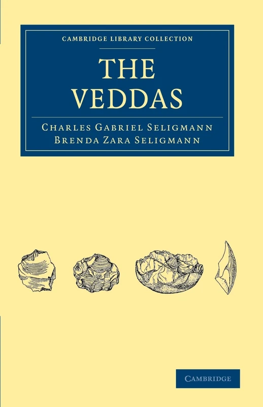 The Veddas (Cambridge Library Collection - Anthropology)