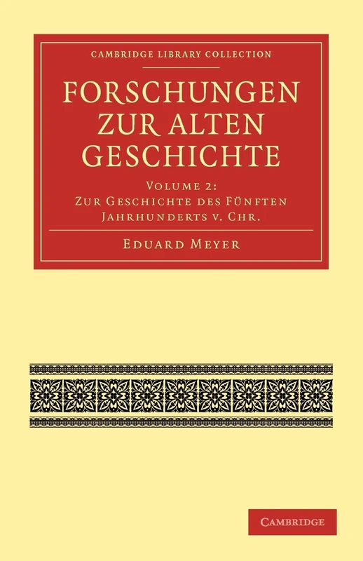Forschungen zur Alten Geschichte: Volume 1: Zur Geschichte des Funften Jahrhunderts V. Chr. (Cambridge Library Collection - Classics)