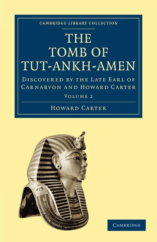 Cambridge Tut-Ankh-Amen Tomb Volume 2 - Archaeology Book