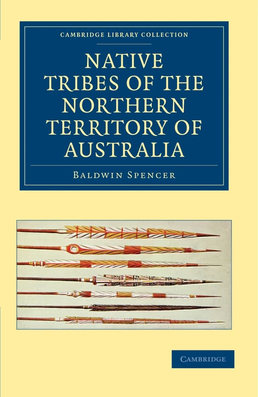 Native Tribes of the Northern Territory of Australia (Cambridge Library Collection - Linguistics) - Image 1