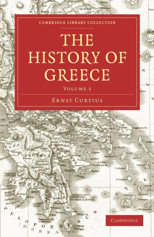 The History of Greece: Volume 5 (Cambridge Library Collection - Classics)