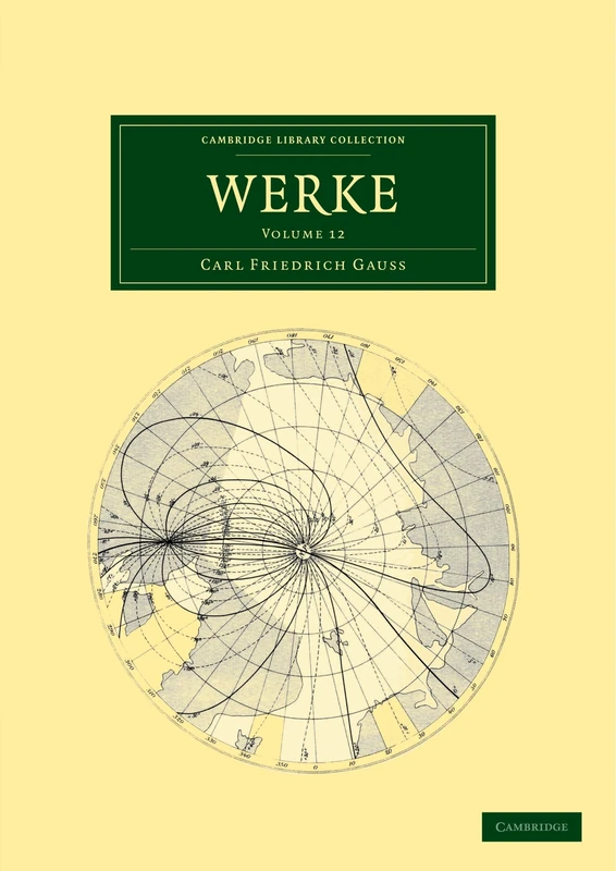 Werke: Volume 12 (Cambridge Library Collection - Mathematics)