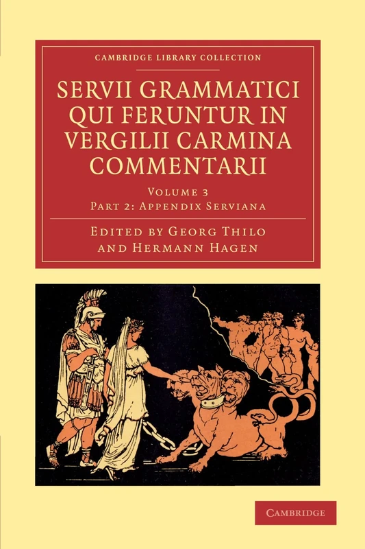 Servii Grammatici Qui Feruntur in Vergilii Carmina Commentarii