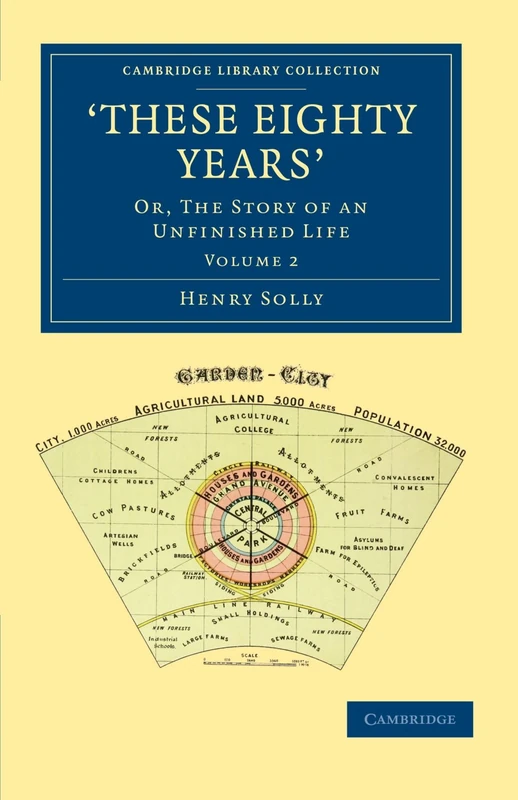 These Eighty Years': Or, The Story of an Unfinished Life Volume 2 (Cambridge Library Collection - British and Irish History, 19th Century) - Image 1