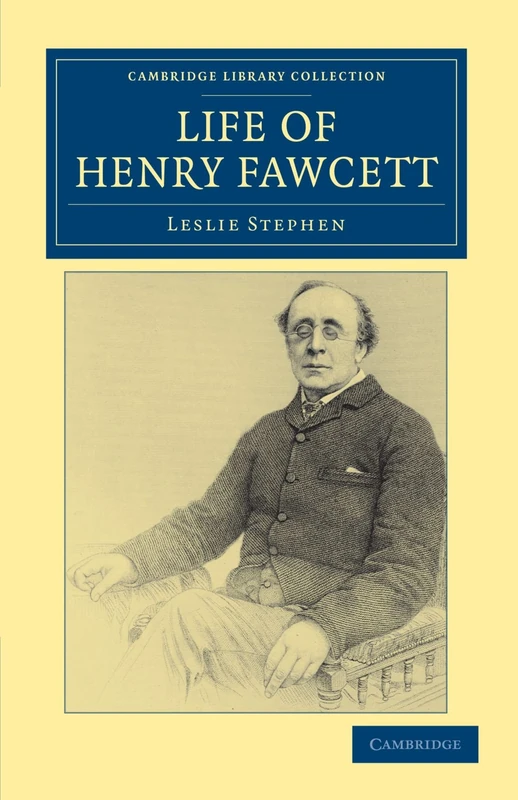 Life of Henry Fawcett (Cambridge Library Collection - British and Irish History, 19th Century) - Image 1