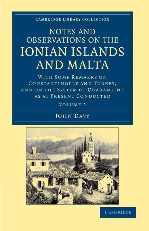 Notes and Observations on the Ionian Islands and Malta: With Some Remarks on Constantinople and Turkey, and on the System of Quarantine as at Present ... Library Collection - Travel, Europe) - Image 1