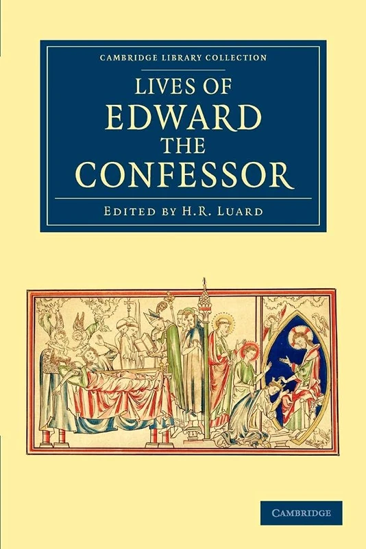 Lives of Edward the Confessor (Cambridge Library Collection - Rolls)