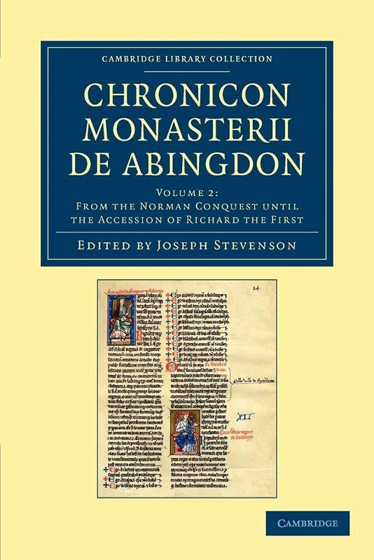 Chronicon Monasterii de Abingdon: 2 (Cambridge Library Collection - Rolls)