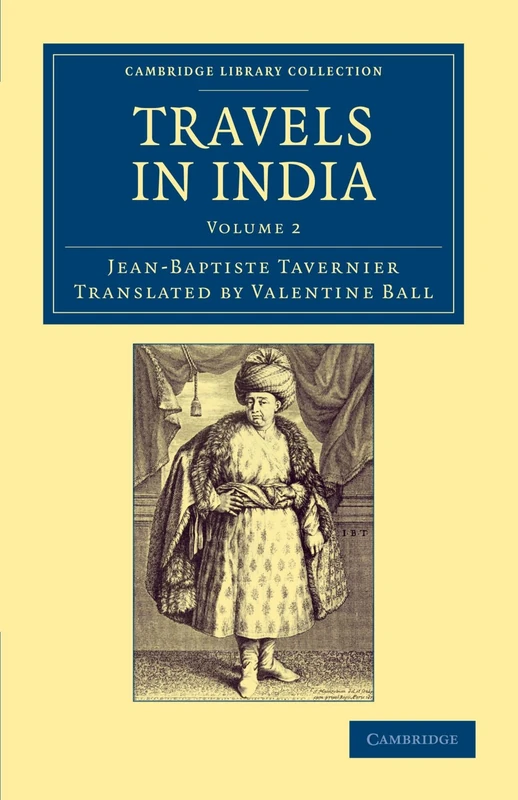Travels in India, Volume 2 (Cambridge Library Collection - Travel and Exploration in Asia)