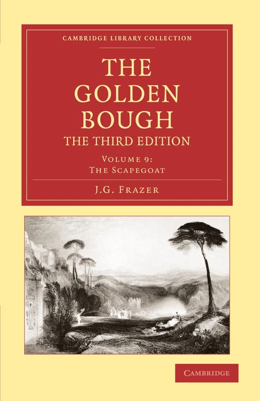 The Golden Bough, The Third Edition, Volume 9: The Scapegoat (Cambridge Library Collection - Classics) - Image 1