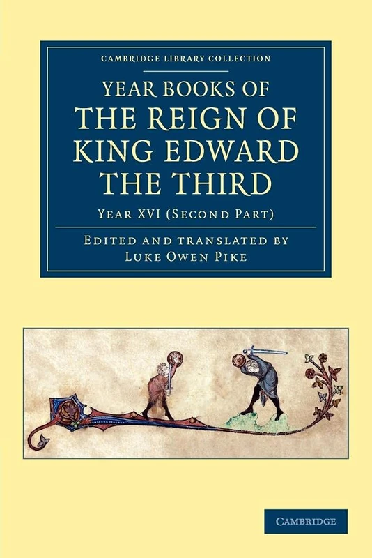 Year Books of the Reign of King Edward the Third: Volume 8 (Cambridge Library Collection - Rolls)