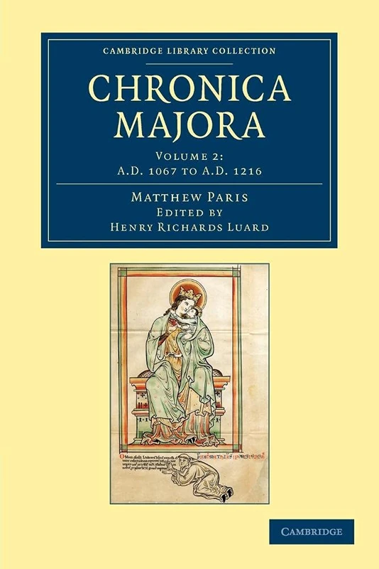 Matthaei Parisiensis Chronica majora: Volume 2 (Cambridge Library Collection - Rolls)