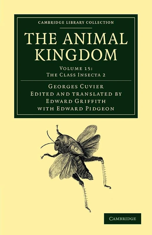 The Animal Kingdom: Arranged in Conformity with its Organization: Volume 15 (Cambridge Library Collection - Zoology)
