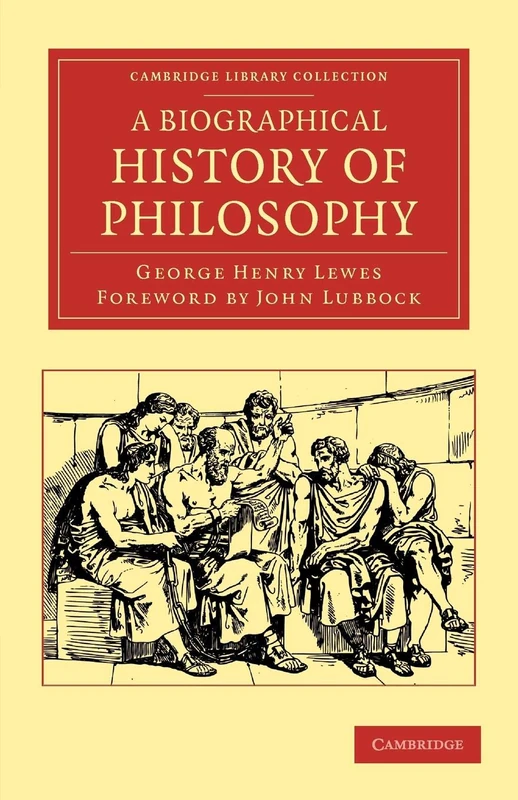 A Biographical History of Philosophy (Cambridge Library Collection - Philosophy)