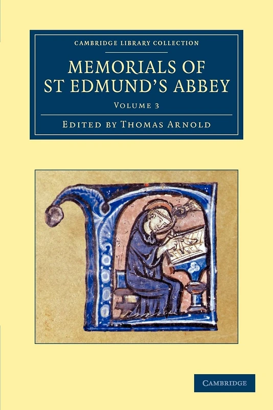 Memorials of St Edmund's Abbey: Volume 3 (Cambridge Library Collection - Rolls)