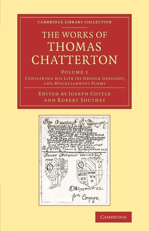 The Works of Thomas Chatterton: Volume 1 (Cambridge Library Collection - Literary Studies)