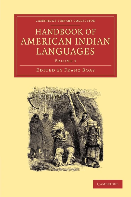 Handbook of American Indian Languages: Volume 2 (Cambridge Library Collection - Linguistics)
