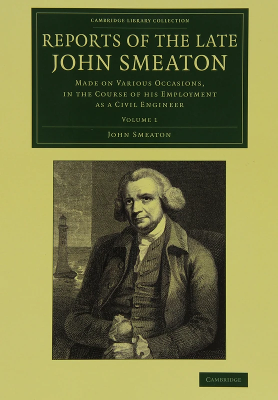 Reports of the Late John Smeaton: Made on Various Occasions, in the Course of his Employment as a Civil Engineer: Volume 1 (Cambridge Library Collection - Technology) - Image 1