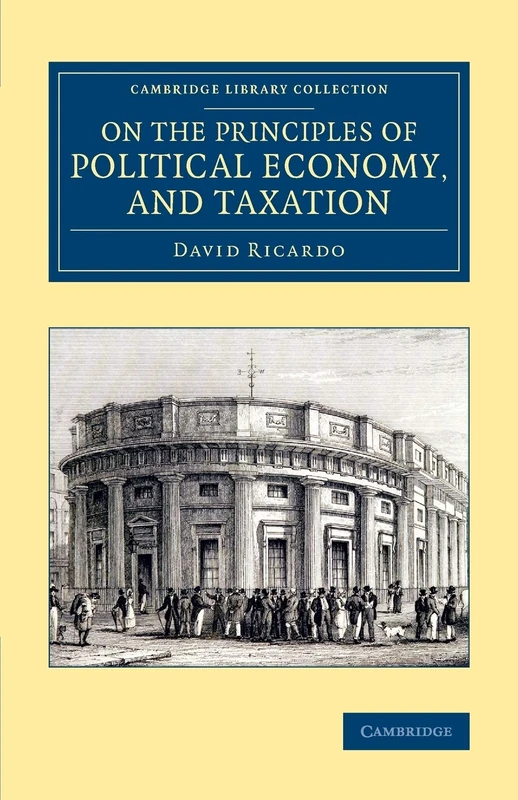 On the Principles of Political Economy, and Taxation (Cambridge Library Collection - British and Irish History, 19th Century)