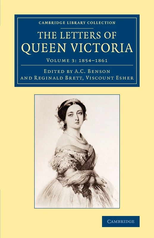 The Letters of Queen Victoria: Volume 3 (Cambridge Library Collection - British and Irish History, 19th Century)