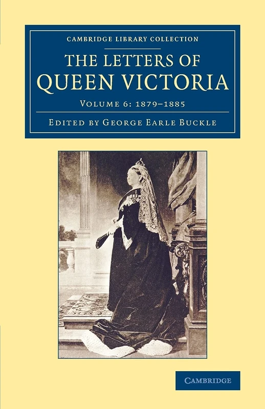 The Letters of Queen Victoria: Volume 6 (Cambridge Library Collection - British and Irish History, 19th Century)