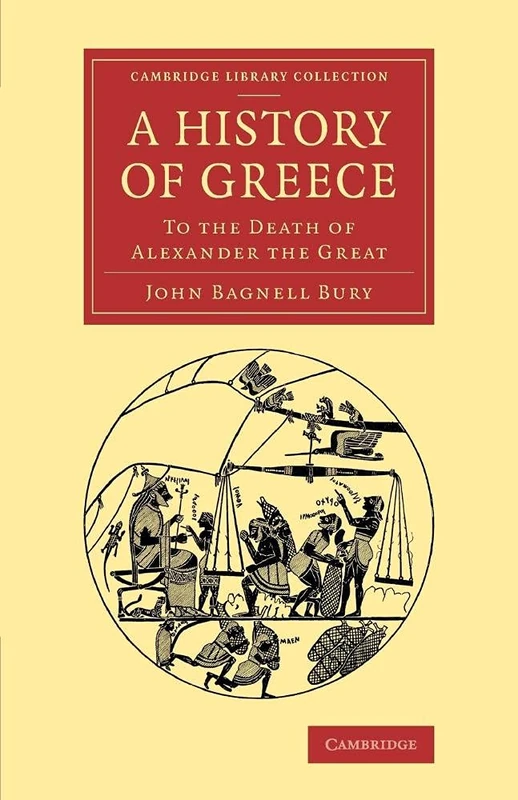 A History of Greece: To the Death of Alexander the Great (Cambridge Library Collection - Classics)