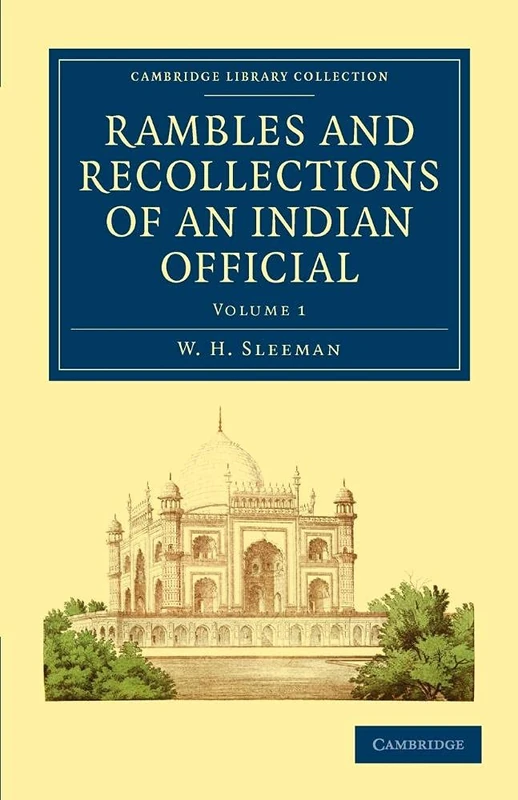 Rambles and Recollections of an Indian Official: Volume 1 (Cambridge Library Collection - South Asian History)