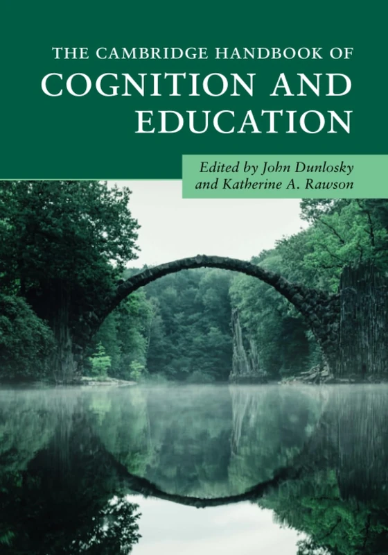 The Cambridge Handbook of Cognition and Education (Cambridge Handbooks in Psychology)