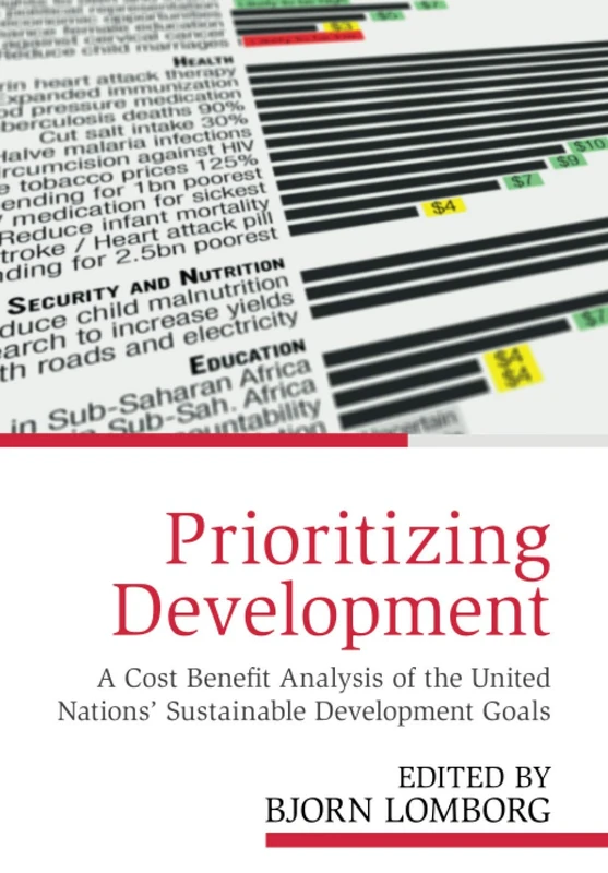Prioritizing Development: A Cost Benefit Analysis of the United Nations' Sustainable Development Goals