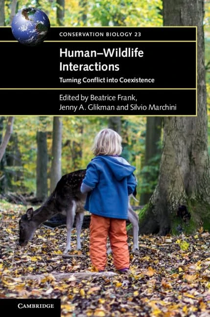 Human–Wildlife Interactions: Turning Conflict into Coexistence: 23 (Conservation Biology, Series Number 23)