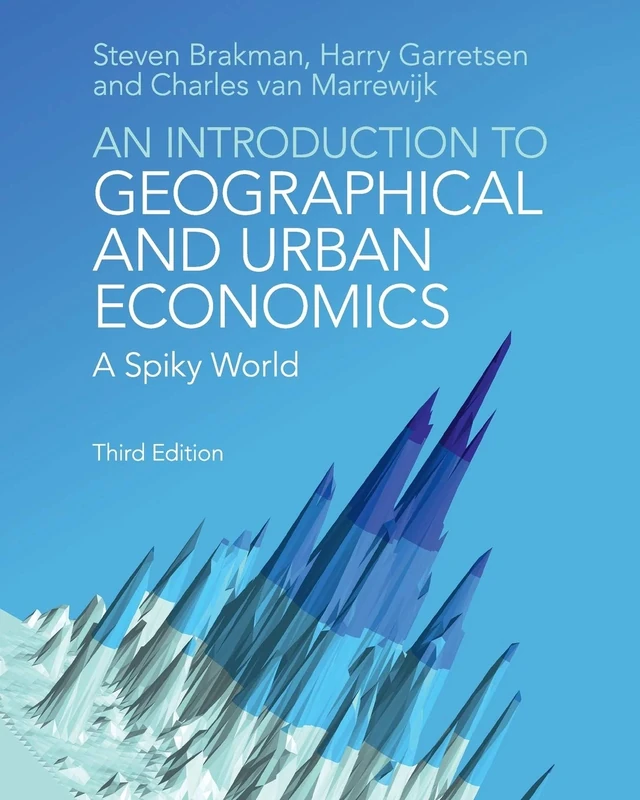 An Introduction to Geographical and Urban Economics: A Spiky World