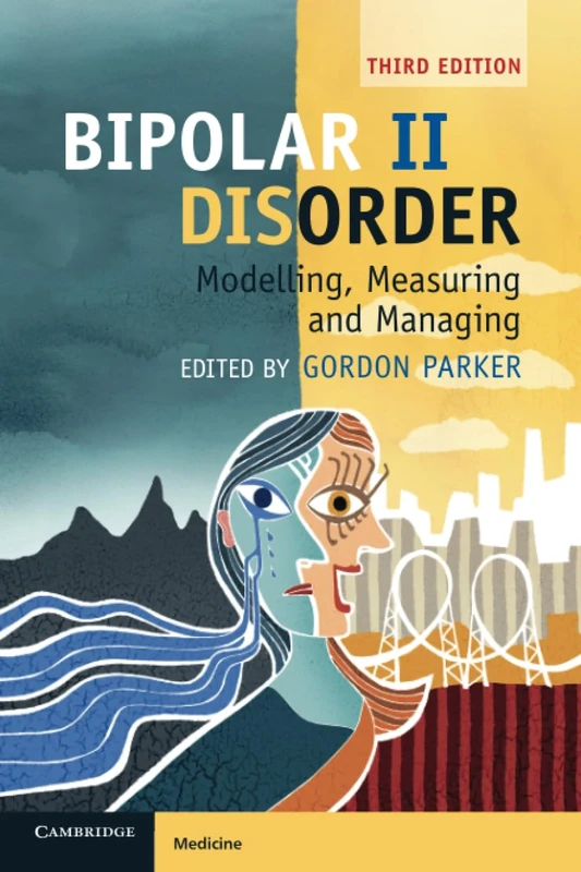 Bipolar II Disorder: Modelling, Measuring and Managing