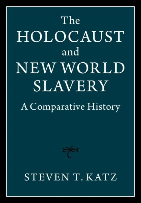 The Holocaust and New World Slavery 2 Volume Hardback Set: A Comparative History