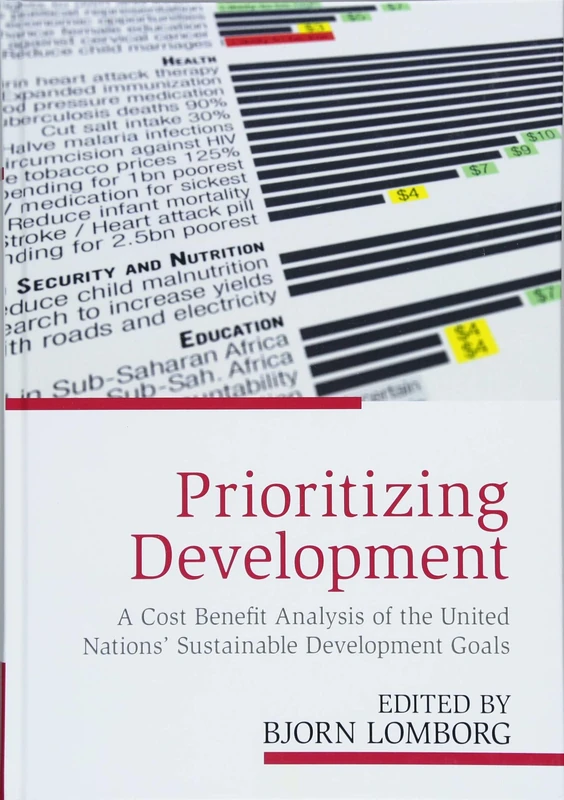Prioritizing Development: A Cost Benefit Analysis of the United Nations' Sustainable Development Goals