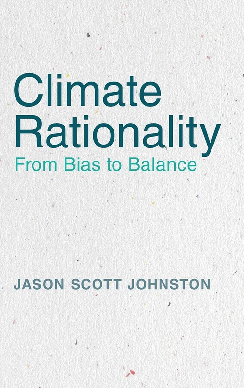 Climate Rationality: From Bias to Balance