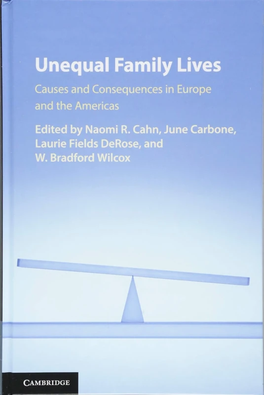 Unequal Family Lives: Causes and Consequences in Europe and the Americas