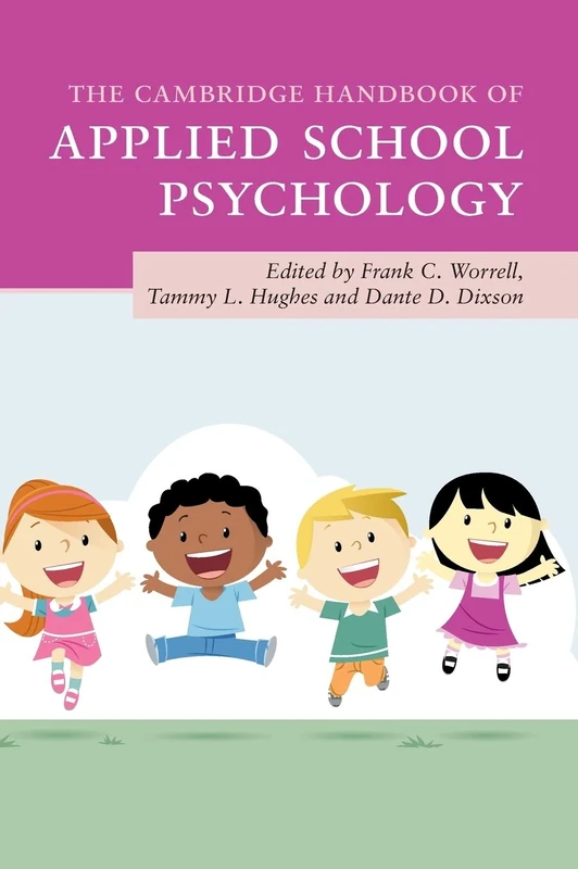 The Cambridge Handbook of Applied School Psychology (Cambridge Handbooks in Psychology)