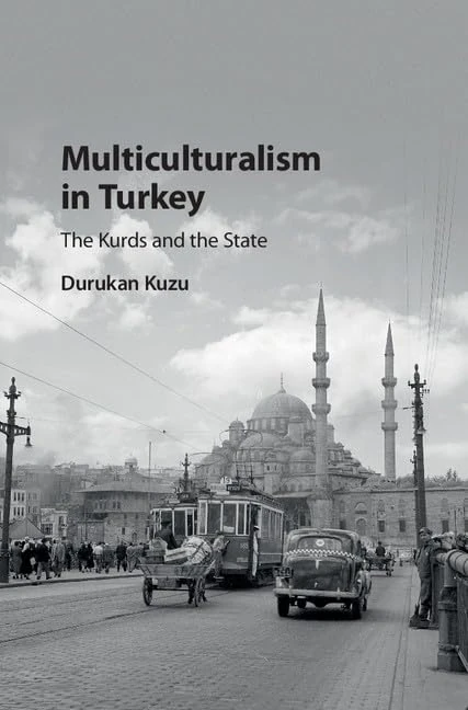 Multiculturalism in Turkey: The Kurds and the State