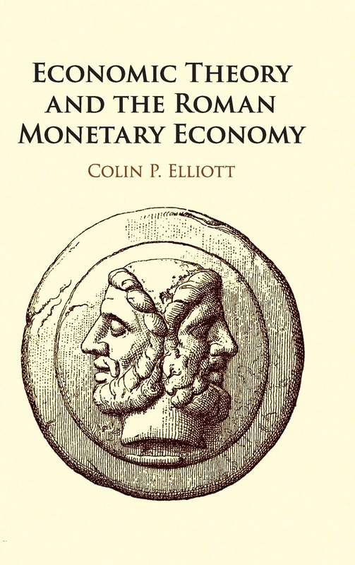 Economic Theory and the Roman Monetary Economy