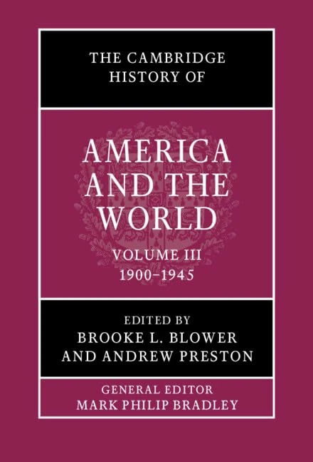 The Cambridge History of America and the World: Volume 3, 1900–1945