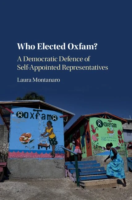 Who Elected Oxfam?: A Democratic Defense of Self-Appointed Representatives - Image 1