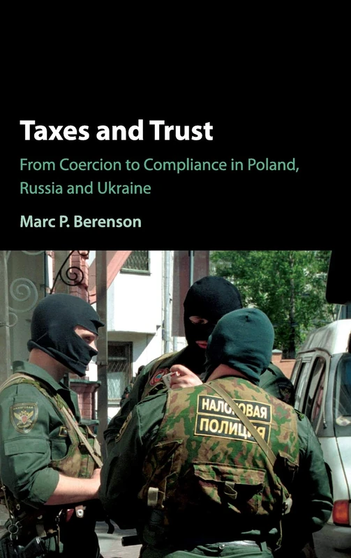 Taxes and Trust: From Coercion to Compliance in Poland, Russia and Ukraine - Image 1