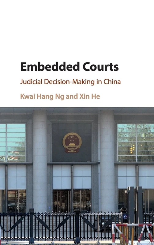 Embedded Courts: Judicial Decision-Making in China